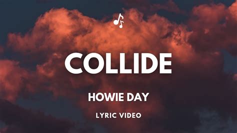 Howie Day – Collide Lyrics .